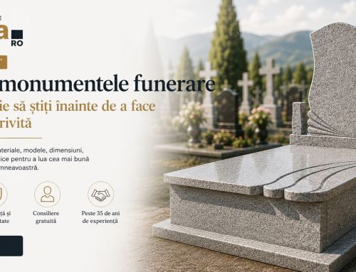 Ghid complet despre monumentele funerare – Tot ce trebuie să știți înainte de a face alegerea potrivită